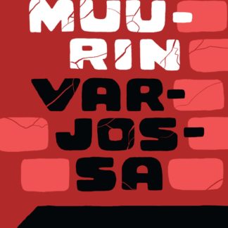 Muurin varjossa — Fragmentteja eräästä elämästä