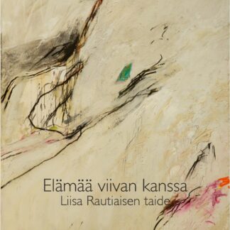 Elämää viivan kanssa. Liisa Rautiaisen taide