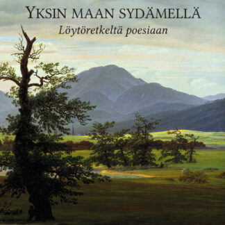 Yksin Maan sydämellä — Löytöretkeltä poesiaan