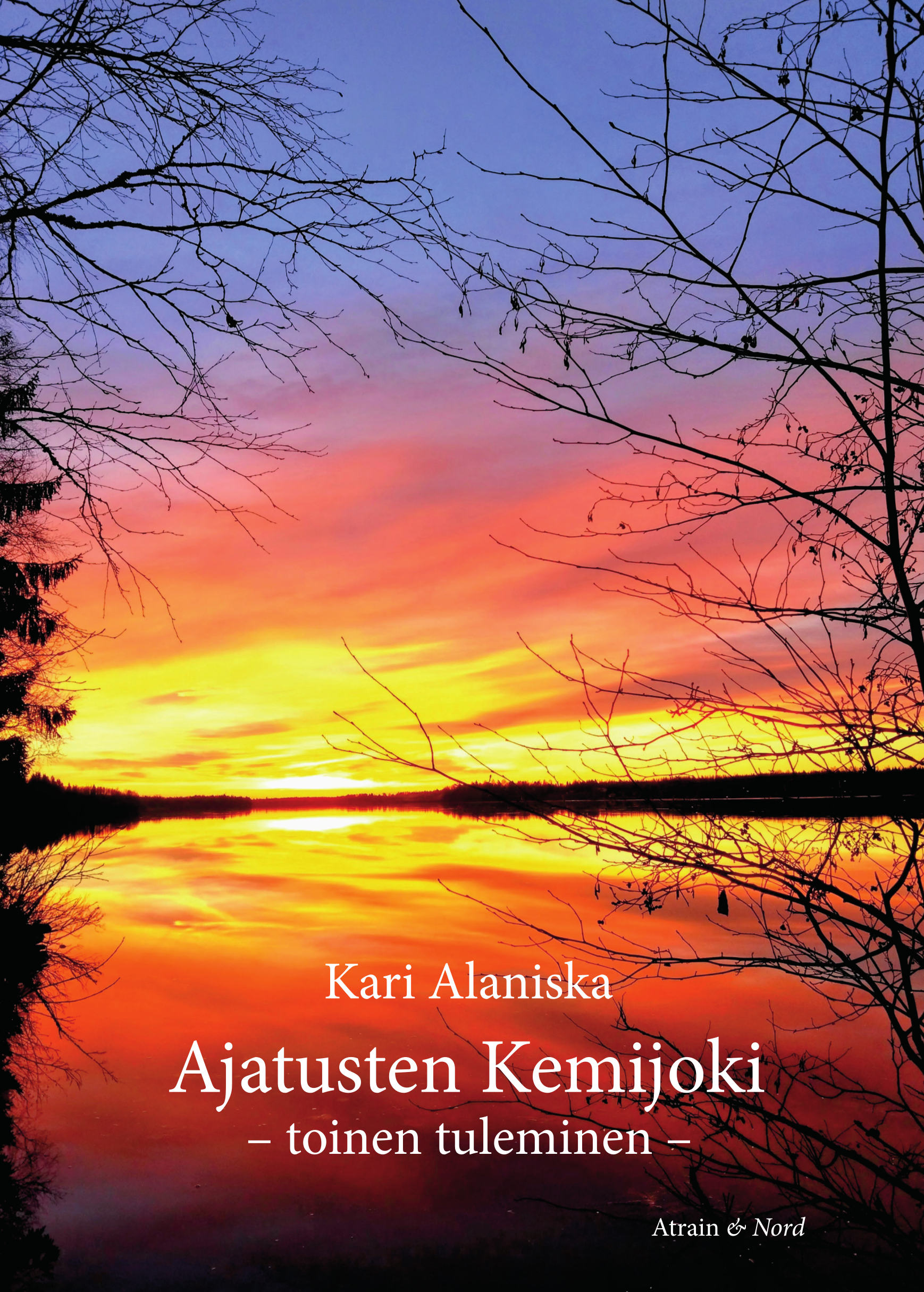 Ajatusten Kemijoki – Toinen tuleminen